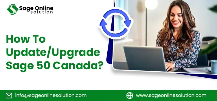 How To Update Or Upgrade Sage 50 Canada?