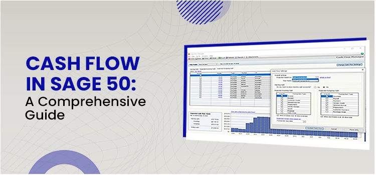 Cash Flow in Sage 50 A Comprehensive Guide