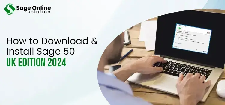 Download & Install Sage 50 UK Edition 2024